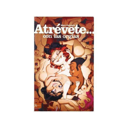Atrevete... Con Las Orgias